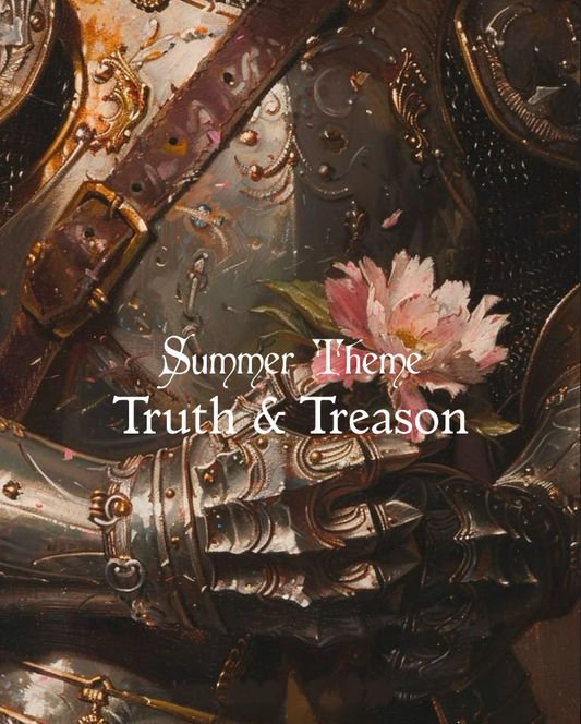 2025 Summer Parcel: Truth & Treason